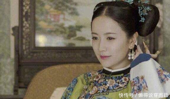 牌子|乾隆一生41个女人,而她是皇帝的最爱,牌子被翻掉漆却成了神经病